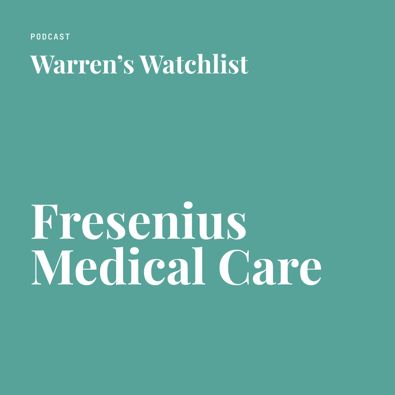 Warren’s Watchlist · Fresenius Medical Care